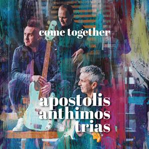 Apostolis Anthimos Trias – Come Together
