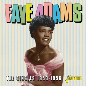Adams, Faye – Singles 1953-1956