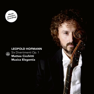 Cicchitti, Matteo – Leopold Hofmann: Six Divertimenti Op. 1