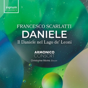 Armonico Consort – Francesco Scarlatti: Daniele - Il Daniele Nel Lago De' Leoni