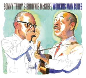 Terry, Sonny & Brownie McGhee – Working Man Blues