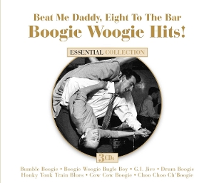 V/A – Beat Me Daddy Eight To the Bar: Boogie Woogie Hits!