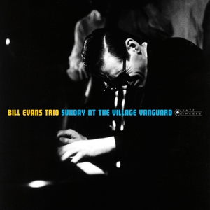 Bill Evans Trio – Sunday At the Village Vanguard