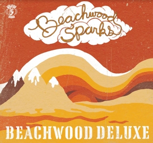 Beachwood Sparks – Beachwood Deluxe
