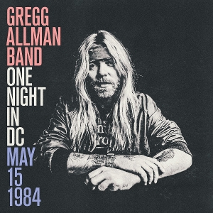 Allman, Gregg – One Night In Dc, May 15, 1984