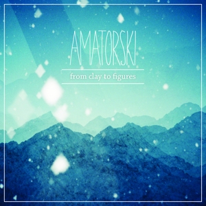Amatorski – From Clay To Figures