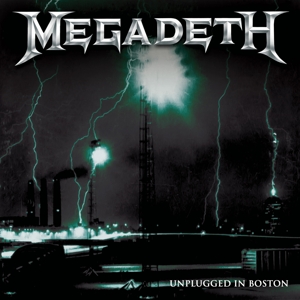 Megadeth – (Black) Unplugged In Boston