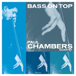 Chambers, Paul – Bass On Top