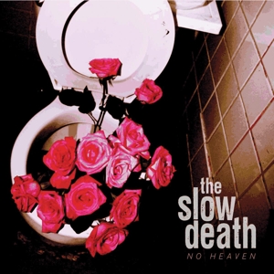 Slow Death, the – No Heaven