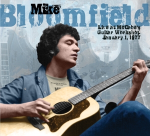 Bloomfield, Mike – Live At McCabe's Guitar Workshop January 1 1977