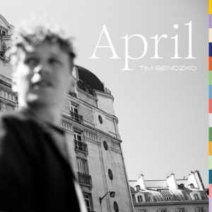 Bendzko, Tim – April