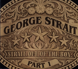 Strait, George – Strait Out of the Box Pt.1