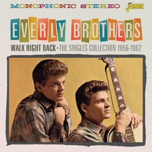 Everly Brothers – Walk Right Back - the Singles Collection 1956-1962