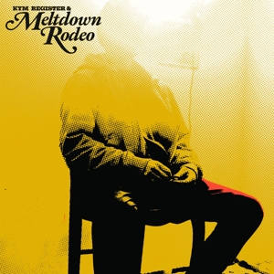 Register, Kym – Meltdown Rodeo