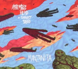 Assemble Head In Sunburst Sound – Manzanita
