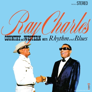 Charles, Ray – Country and Western Meets Rhythm and Blues
