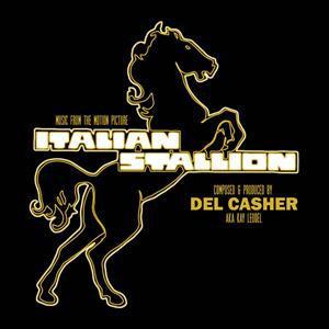 Del Casher – Italian Stallion - Original Soundtrack