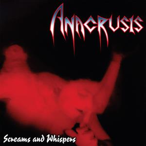 Anacrusis – Screams and Whispers