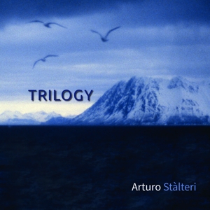 Stalteri, Arturo – Trilogy
