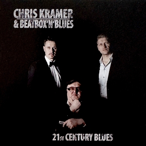 Chris Kramer & Beatbox'n'blues – 21st Century Blues
