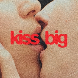 Reddy, Ailbhe – Kiss Big
