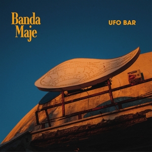 Banda Maje – Ufo Bar