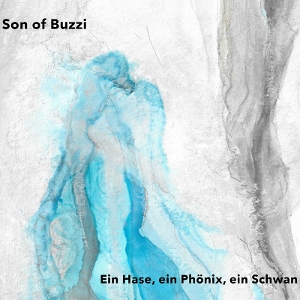 Son of Buzzi – Ein Hase, Ein Phonix, Ein Schwan