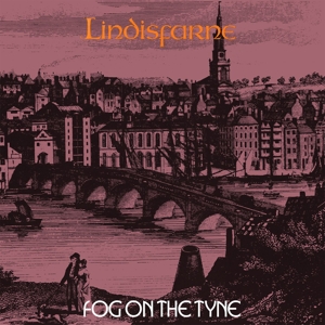 Lindisfarne – Fog On the Tyne