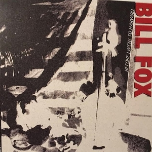 Fox, Bill – Before I Went To Harvard