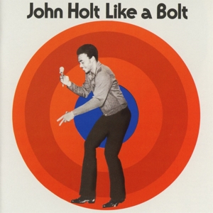 Holt, John – Like a Bolt
