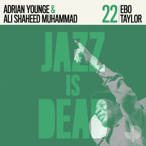 Taylor, Ebo & Adrian Younge & Ali Shaheed Muhammad – Ebo Taylor