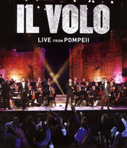 Il Volo – Live From Pompeii