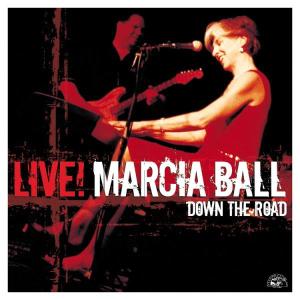 Ball, Marcia – Live Down the Road