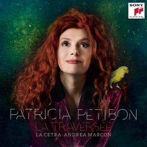 Petibon, Patricia – La Traversée