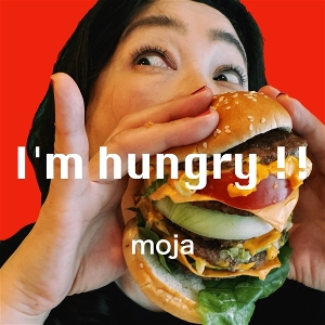 Moja – I'm Hungry