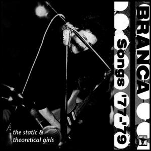 Branca, Glenn – Songs '77-'79