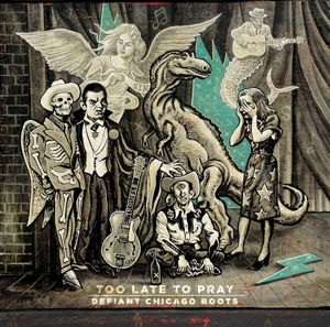 V/A – Too Late To Pray