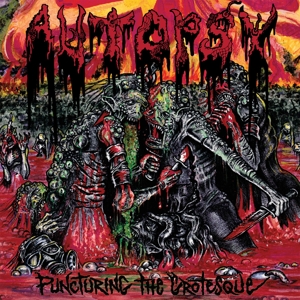 Autopsy – Puncturing the Grotesque