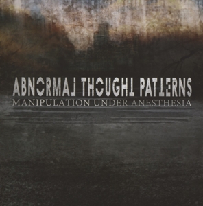 Abnormal Thought Patterns – Manipulation Under Anesthesia