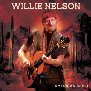 Nelson, Willie – American Rebel