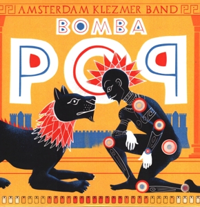 Amsterdam Klezmer Band – Bomba Pop