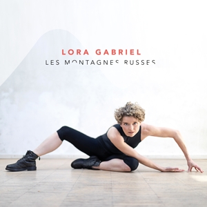 Gabriel, Lora – Les Montagnes Russes