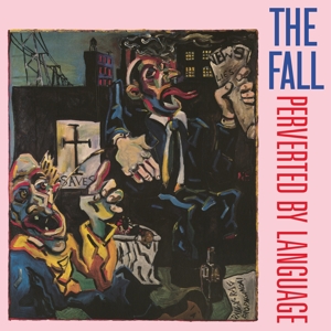 Fall – Perverted By Language