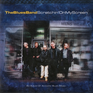 Blues Band – Scratchin' On My Screen