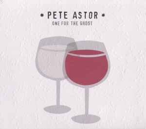 Astor, Pete – One For the Ghost