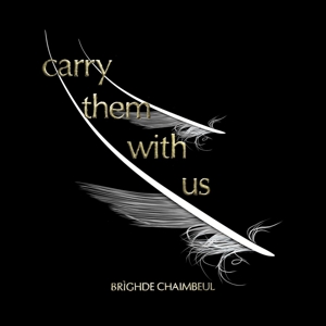 Chaimbeul, Brighde – Carry Them With Us