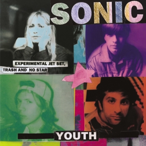 Sonic Youth – Experimental Jet Set, Trash and No Star