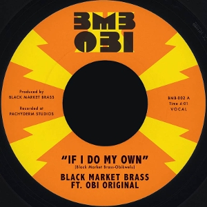 Black Market Brass – 7-If I Do My Own