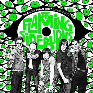 Flaming Sideburns – Scandinvian Riot 2000-2003