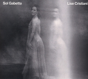 Gabetta, Sol – Lise Cristiani